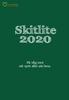 SKITLITE 2020 ETT NYTT SÄTT ATT LEVA. Skitlite. Ett nytt sätt att leva. På väg mot ett nytt sätt att leva.