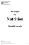 Nutrition. Riktlinjer för. i Särskilt boende. 2010-11-11 Sjuksköterska Caroline Lundberg. Vård- och omsorgsförvaltningen