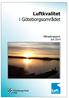 Luftkvaliteten och vädret i Göteborgsområdet, juli 2014... 1 Luftföroreningar... 1 Vädret... 1 Var mäter vi och vad mäter vi?... 1