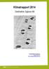 Klimatrapport 2014. Destination Sigtuna AB. Kontaktinformation: Jens Johansson jens.johansson@uandwe.se 1 (6)