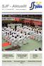 Redaktör: alf.tornberg@judo.se. Kodokan Judo Kata Tournament 2007. Sidan 4. Ny dojo i Hunnebo - Bra resultat i Salzburg - Ne Waza-tävling i Sundsvall