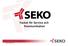 Facket för Service och Kommunikation. SEKO org 2007-10-10