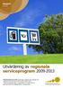 Utvärdering av regionala serviceprogram 2009-2013. Rapport 2014:03