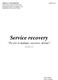 Service recovery To err is human; recover, divine