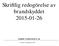 Skriftlig redogörelse av brandskyddet 2015-01-26