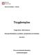 Trygghetsplan. Trygga elever i Höörs kommun. Tjörnarps förskoleklass, grundskola, grundsärskola och fritidshem 2011/2012