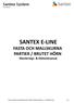 SANTEX E-LINE FASTA OCH MALLSKURNA PARTIER / BRUTET HÖRN Monterings- & Skötselmanual