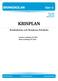 KRISPLAN. Brinkskolan och Brinkens Förskola. Senaste revidering: HT 2015 Nästa revidering: HT 2016