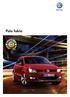 Polo. Polo BlueMotion. Polo GTI