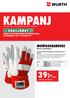 kampanj 39:-/par Montagehandske priserna i detta kampanjhäfte gäller för sågtjänst under perioden 1 maj - 31 oktober 2014 Würth Combi-Work