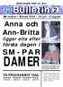 SÖNDAGEN DEN 30 JULI. Bulletin 2. SM-veckan i Skövde 2000 29 juli - 6 augusti