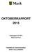 OKTOBERRAPPORT 2015. Årsprognos för 2015 Marks kommun