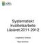 Systematiskt kvalitetsarbete Läsåret 2011-2012
