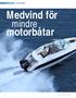 Medvind för mindre motorbåtar