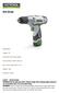 Drill Driver. Specification: Voltage: 12V. Chuck size: 3/8 (10mm) keyless. No-load speed: 0-350/0-1300 rpm. Max. Torque: 22N.m(195 in.