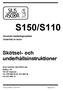 S150/S110. Skötsel- och underhållsinstruktioner. Akustiskt markeringssystem Underhåll av tavlor