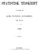 Statistisk tidskrift. 1905: häft. 134-136. Digitaliserad av Statistiska centralbyrån 2010. INLEDNING