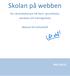 Skolan på webben. för vårdnadshavare till barn i grundskola, särskola och träningsskola - Manual till SchoolSoft 2013-03-25