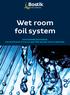 Wet room foil system