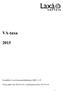 VA-taxa. Fastställd av Laxå kommunfullmäktige 2009-11-25. Taxan gäller från 2010-01-01, avgiftsjusterad från 2015-01-01