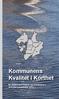 Kommunens Kvalitet i Korthet. En jämförelse mellan sju kommuner i SOLTAKsamarbetet 2013