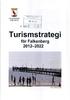 Turismstrategi. for Falkenberg 2012-2022. Awilow. 02611-9/ go FALKENBERG 1,* ozplgaiu 2012-111-. 20. Falken'orgs komr-nun.