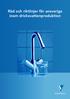 Råd och riktlinjer för ansvariga inom dricksvattenproduktion