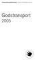 Svenska Naturskyddsföreningen. Kriterier för Bra Miljöval-märkning. Godstransport 2005