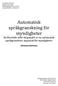 Automatisk språkgranskning för myndigheter En förstudie inför skapandet av en automatisk språkgranskare anpassad för myndigheter