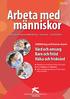 Arbeta med människor. Vård och omsorg Barn och fritid Hälsa och friskvård. och hä. Gymnasial vuxenutbildning - Komvux - Stockholm