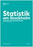 Statistik. om Stockholm. Arbetssökande i stadsdelsområden Månadsrapport augusti 2015. The Capital of Scandinavia. stockholm.se