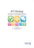 IKT-Strategi. En strategi för det pedagogiska arbetet med informations- och kommunikationsteknik, IKT. 2014-2016