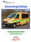 Behandlingsriktlinjer. Ambulanssjukvården Skaraborgs Sjukhus
