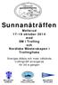 Sunnanåträffen. Mellerud 17-19 oktober 2014 med SM i Trolling och Nordiska Mästerskapen i Trollingfiske