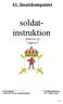 61. Insatskompaniet. soldat- instruktion. 2006-02-22 Utgåva 3. 1 av 8