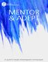 MENTOR MENTOR ADEPT & ADEPT. En guide för Sveriges Arbetsterapeuters mentorprogram. En guide för Sveriges Arbetsterapeuters mentorprogram