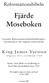 Reformationsbibeln. Fjärde Moseboken. Svenska Reformationsbibelsällskapets översättning av den engelska auktoriserade. King James Version