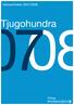 Verksamheten 2007/2008. Tjugohundra