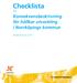 Checklista. till. Konsekvensbeskrivning för hållbar utveckling i Norrköpings kommun