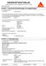 I enlighet med föreskrift (EC) nr 1907/2006 (REACH), Annex II - Sverige. AVSNITT 1: Namnet på ämnet/blandningen och bolaget/företaget
