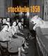 År 1959 pågår ett intensivt byggande i Stockholms in- och ytterstad. Skyskrapor tar plats i stadsrummet och i förorterna växer nya centrumanläggningar