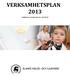 VERKSAMHETSPLAN 2013. Godkänd av styrelsen den 25.1.2013 18