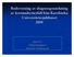 Redovisning av diagnosgranskning av kostnadsytterfall från n Karolinska Universitetssjukhuset 2005