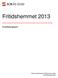 Fritidshemmet 2013 ---------------------------- Kvalitetsrapport