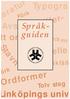 Typogra. Siffer- tavn. Stor elle. Ordformer. inköpings univ. Tolv steg. Förk. Skiljetecken. Språkfällo. örk