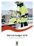 Mål och budget 2016 Fastställd av kommunfullmäktige 8 juni 2015