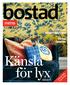 bostad Känsla för lyx sidan 6 Ta hand om vinterträdgården Höst i Tema kök I din brevlåda varje fredag!