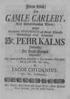 GAMLE CARLEBY, Förra delen/ JACOB CHYDENIUS, Hr. PEHRKALMS. För Lager-Kranzen. Inseende/ Ledamots/ Med Wederbörandes Minne/ Under