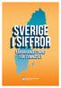 Den svenska statistiken 3 Människorna i Sverige 4 Samhällets ekonomi 7 Utbildning, jobb och dina pengar 10 Val och partier 12