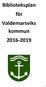 Biblioteksplan för Valdemarsviks kommun 2016-2019